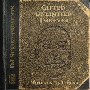 Download track Gifted Unlimited Forever Napoleon Da Legend