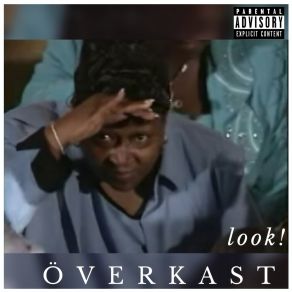 Download track Look! Intro Overkast