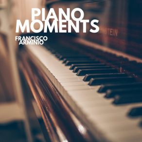 Download track Piano Moments Francisco Arminio