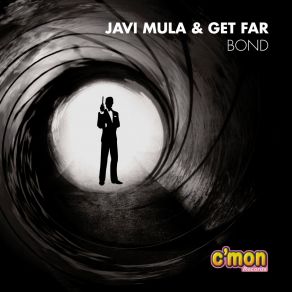 Download track Bond (Extended Mix) Javi Mula, Get - Far