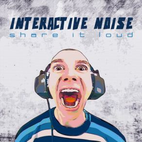 Download track Breaking Down Interactive Noise