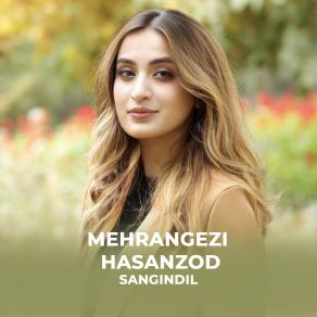 Download track Tu Sangindil Mehrangezi Hasanzod