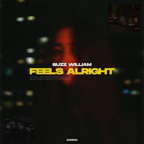 Download track Feels Alright (Extended Mix) Buzz William