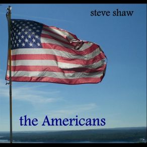 Download track The Americans Steve Shaw