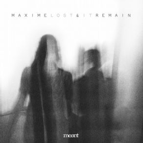 Download track Lost It Maxime, Remain