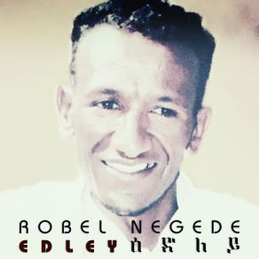 Download track Kebitse (Eritrean Music) Robel Negede