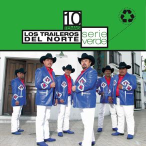 Download track Esta Noche Te Voy A Estrenar Los Traileros Del Norte