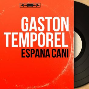 Download track El Gato Montés Gaston Temporel