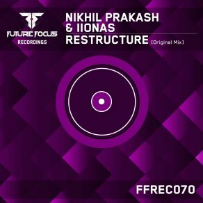 Download track Restructure (Original Mix) Nikhil Prakash, Iionas