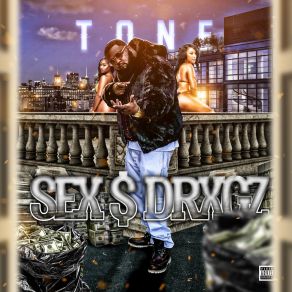 Download track Sex$ Drugz The Tone