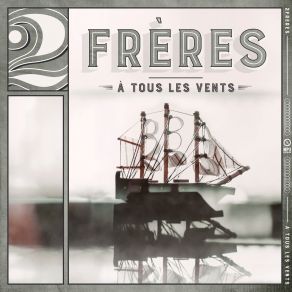 Download track À Tous Les Vents 2frères