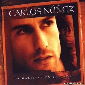 Download track Un Galicien Libre À Paris Carlos Núñez