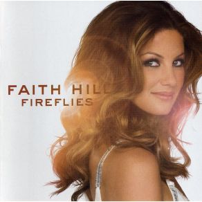 Download track Fireflies Faith Hill