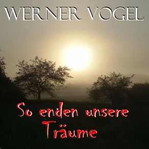 Download track So Enden Unsere Träume Werner Vogel