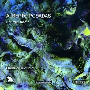 Download track Modulaciones Quatuor Diotima, Alberto Posadas