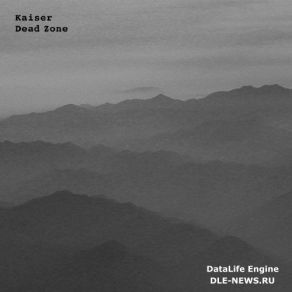 Download track Dead Zone (Original Mix) KaiserKaiser (Italy)