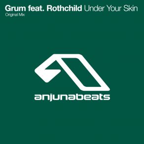 Download track Under Your Skin (Original Mix) Grum, Rothchild