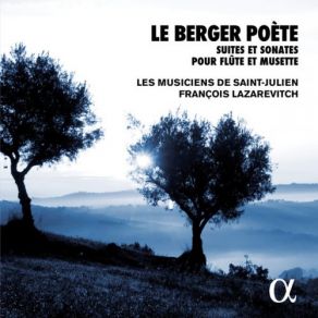 Download track Trio Sonata In C Major For Musette, Hurdy-Gurdy And Continuo: II. Gracieusement Francois Lazarevitch, Les Musiciens De Saint-Julien