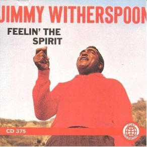 Download track Sometime I Feel Like A Motherless Child Jimmy Witherspoon