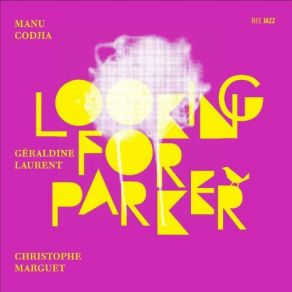 Download track Lover Man Manu Codjia, Geraldine Laurent, Christophe Marguet