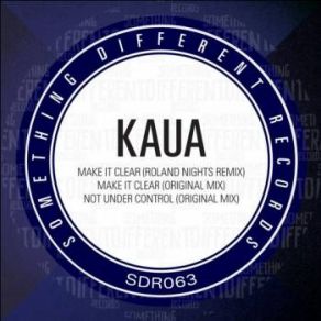 Download track Not Under Control (Original Mix) Kaua