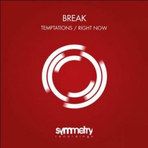 Download track Right Now The Break