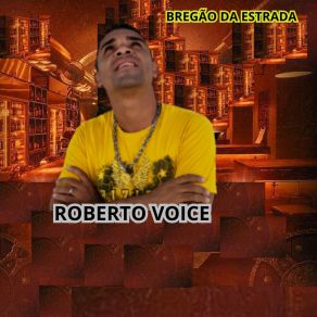 Download track Não Posso Dizer Adeus Roberto Voice