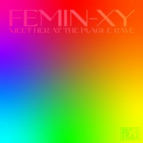 Download track Let Me Feel My Fantasy Femin-XY