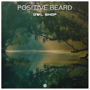 Download track Dig And Bury Positive Beard