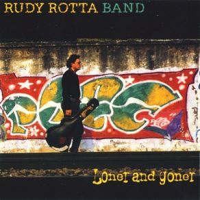 Download track You'd Better Watch Yourself Rudy Rotta Band