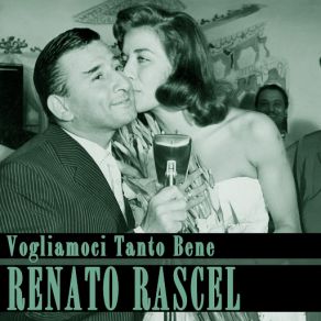 Download track Vogliamoci Tanto Bene Renato Rascel