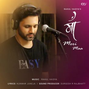 Download track Maa Meri Maa Rahul Vaidya