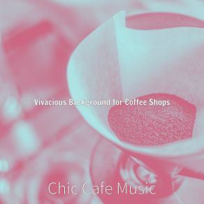 Download track Chilled Jazz Guitar Trio - Vibe For Relaxing Cafes Chic Cafe Music