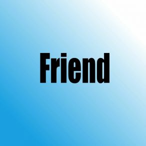 Download track Friend Grayr