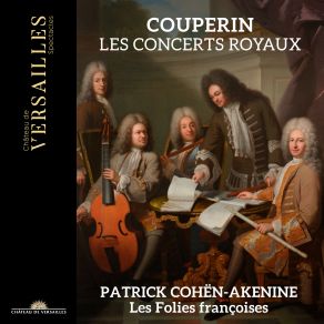 Download track Deuxième Concert - Prélude Les Folies Françoises, Patrick Cohen-Akenine