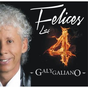 Download track Felices Los 4 Galy Galiano