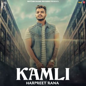 Download track Kamli Harpreet Rana