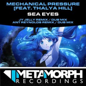 Download track Sea Eyes (JY Jelly Dub Mix) Thalya Hill, Mechanical Pressure