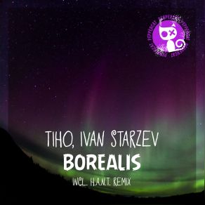 Download track Borealis (Original Mix) Tiho Ivan Starzev