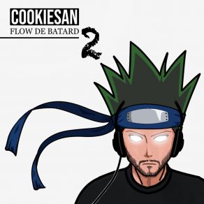 Download track Flow De Batard 2 Cookiesan