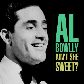 Download track Sometimes I'm Happy Al Bowlly