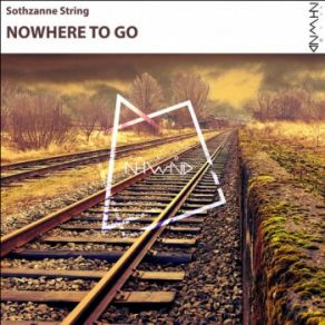 Download track Nowhere To Go (Original Mix) Sothzanne String