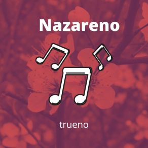 Download track Nazareno Trueno