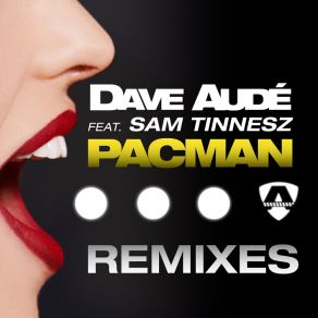 Download track Pacman (Scotty Boy, Block & Crown Remix) Dave AudéBlock, Scotty Boy, Block & Crown