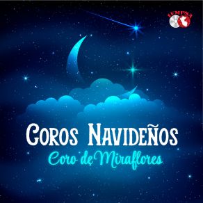 Download track A Media Noche Coro De Miraflores