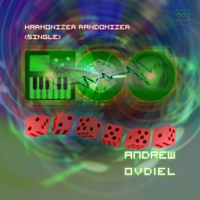 Download track Harmonizer Randomizer I Andrew Ovdiel