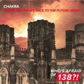 Download track Home (Factor Bs Back To The Future Remix) Chakra