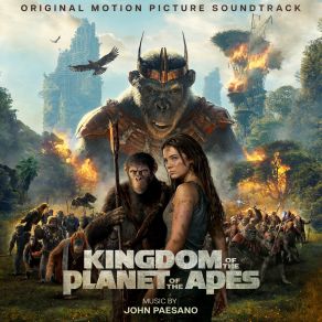 Download track The Valley Beyond (From Kingdom Of The Planet Of The Apes -Score) John Paesano