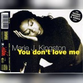 Download track You Don't Love Me (Techno Mix) MARIE J. KINGSTON