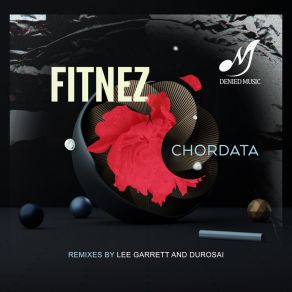 Download track Chordata (Durosai Rework) FITNEZDurosai